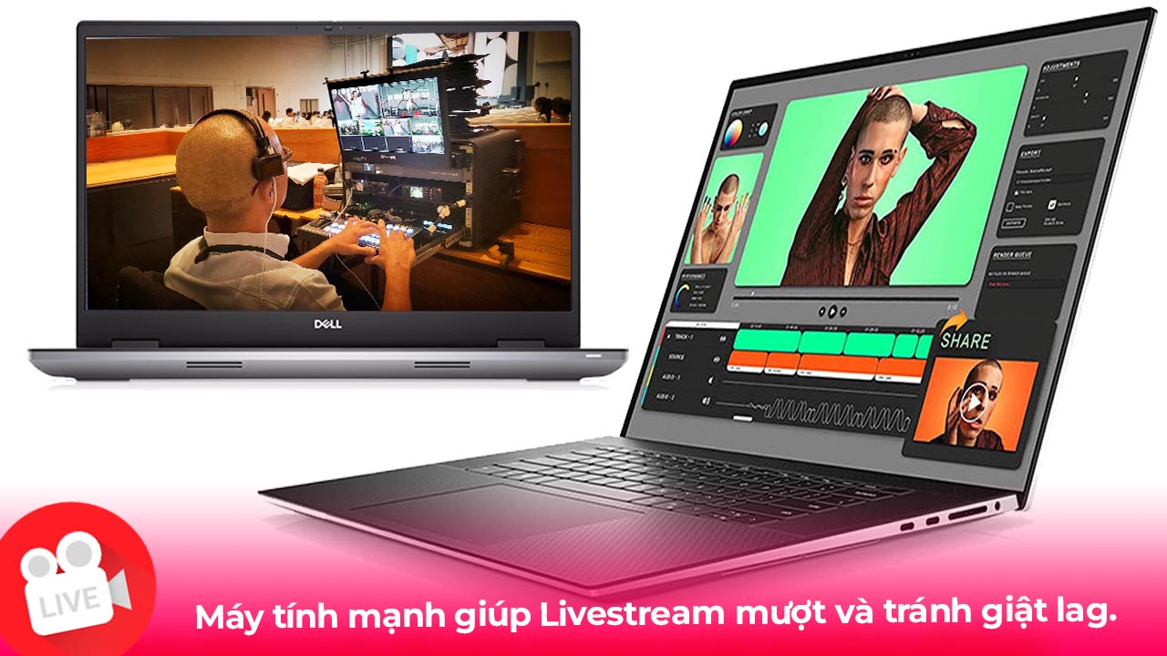 máy tính mạnh giúp livestream mượt mà hơn