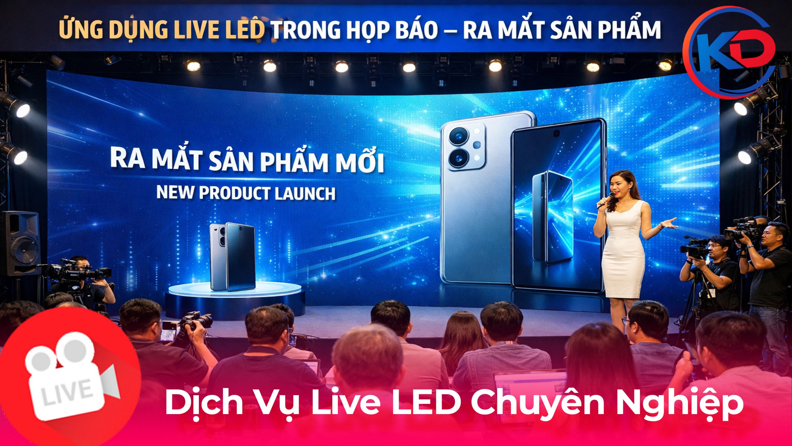 Dịch Vụ Live LED Họp Báo tại TPHCM