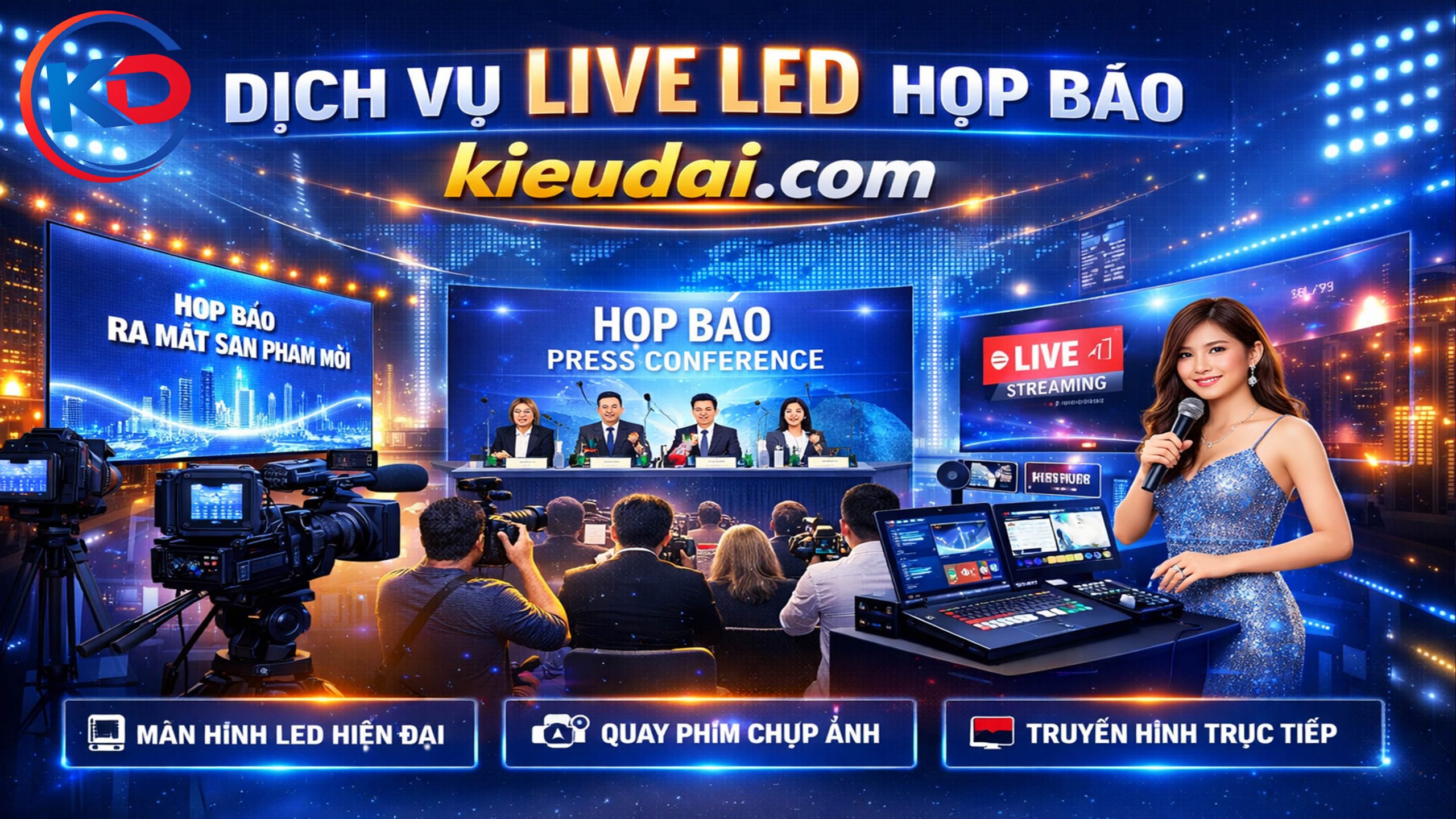 dịch vụ Live LED Họp Báo kieudai.com tại TPHCM